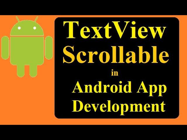 How to make a text view scrollable in android app development