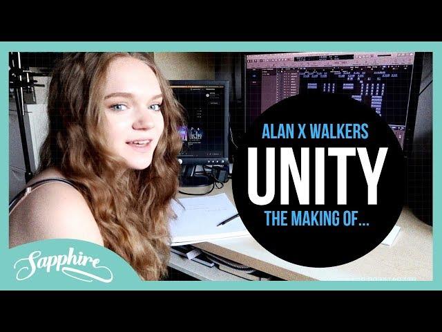 Alan x Walkers - Unity | Sapphire (The Making of the Topline)