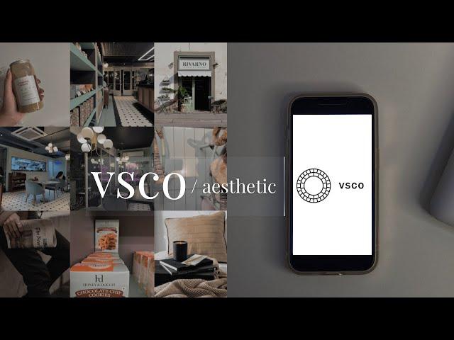 how to use VSCO | aesthetic editing