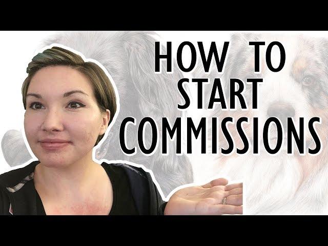 Start with COMMISSIONS | Aspiring Artist Advice