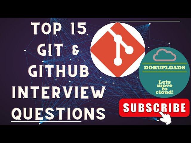 Mastering Git & GitHub: Top 15 Interview Questions & Answers | Git Interview Mastery