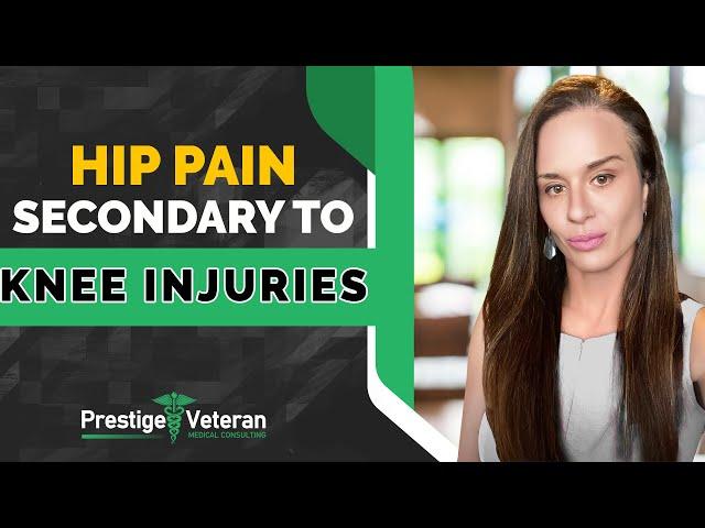 Hip Pain Secondary to Knee Injuries in Veterans Disability | All You Need To Know