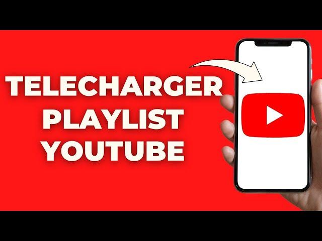 Comment Telecharger Une Playlist Sur Youtube ( 100% Facile )