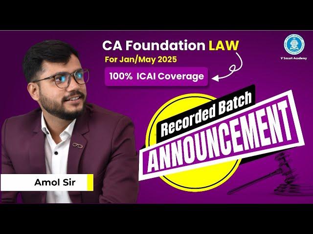 CA Foundation Law | Param Batch Jan/May 25 | 100% ICAI Coverage | By Amol Sir