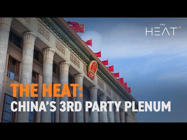 The Heat: China's 3rd Party plenum