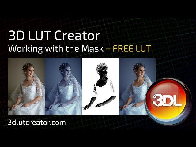 Working with the Mask in 3D LUT Creator +FREE LUT