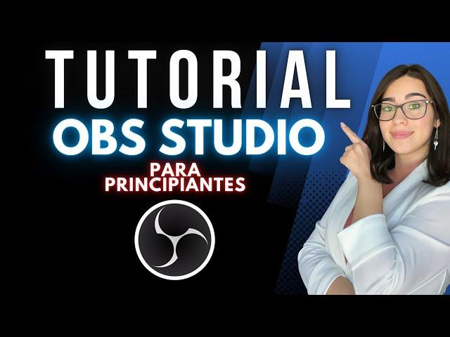 OBS STUDIO para PRINCIPIANTES