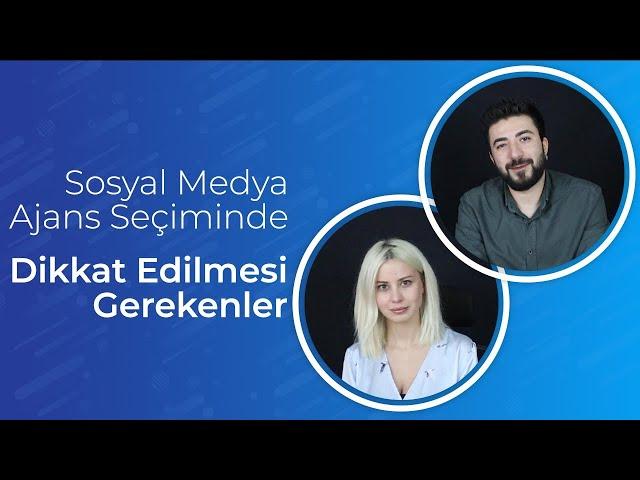 Sosyal Medya Ajans Seçiminde Dikkat Edilmesi Gerekenler