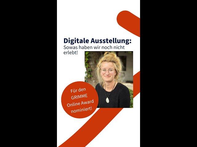 Digitale Ausstellung "So was haben wir noch nicht erlebt!" zum GRIMME Online Award nominiert