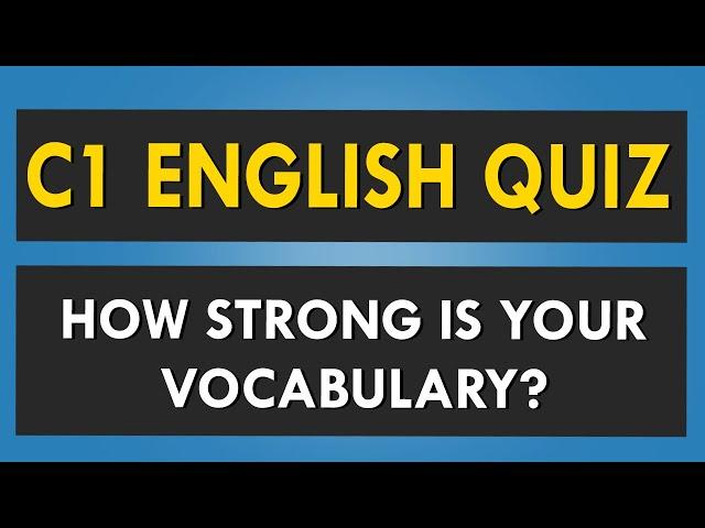 This Quiz Will Improve Your Advanced English Vocabulary!