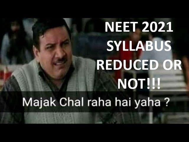 NEET 2021 Syllabus REDUCED or NOT? Better to FOCUS than get FRUSTRATED with the situation!!!