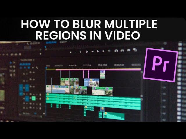 How to Blur Video in Premiere Pro | How to Blur Multiple Regions or Objects in Video in Premiere Pro