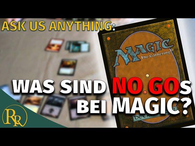 Was sind NO GOs beim Magic: The Gathering spielen? | Ask Us Anythig | Radio Ravnica