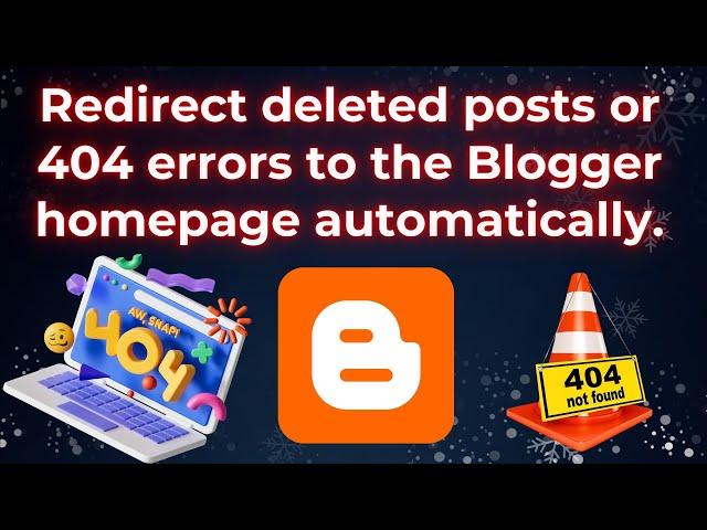 How to redirect deleted posts or 404 errors to the homepage automatically in Blogger- #redriections