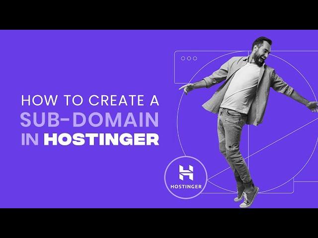 HOW TO CREATE A SUBDOMAIN IN HOSTINGER - The Design Academy