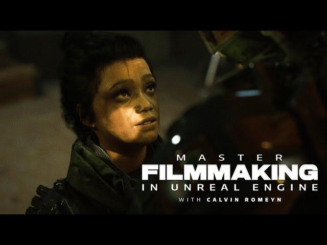 Master Filmmaking in Unreal Engine with Calvin Romeyn - Trailer