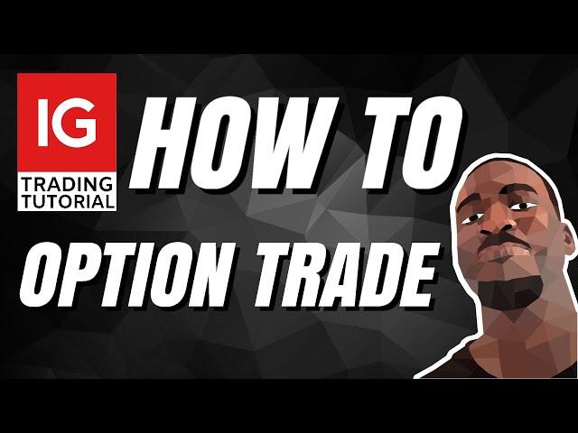 ⭕IG Trading Tutorial: How to Options Trade with IG