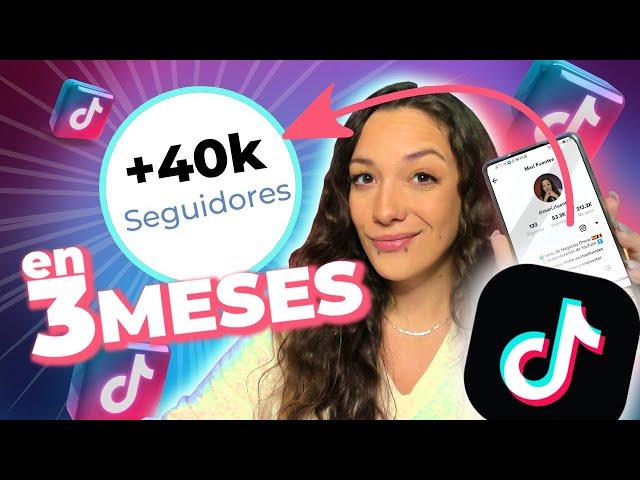 Como crecer en TikTok  [+40K SEGUIDORES en 90 días DESDE 0]