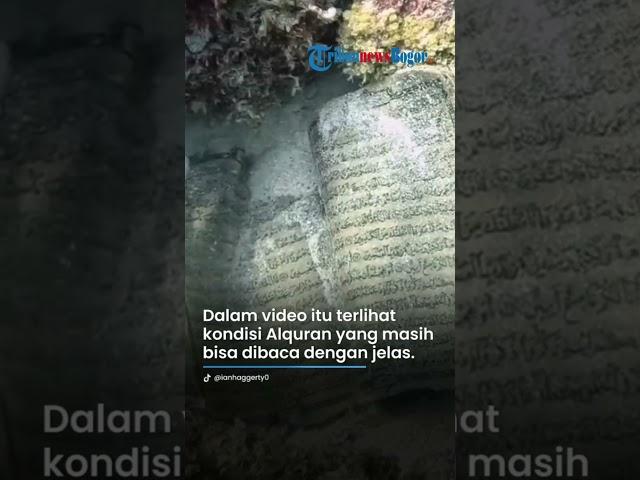 Viral Video Penemuan Alquran di Dasar Lautan, Kondisinya Masih Utuh dan Masih Jelas Terbaca