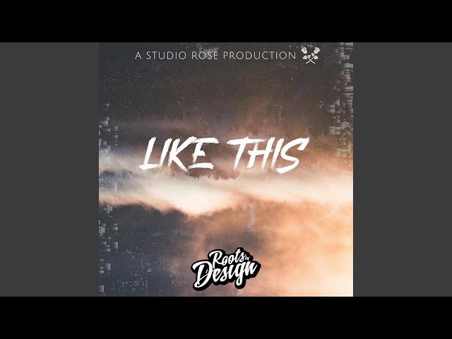 Like This (feat. Humblesouljah & Kellen Shea)