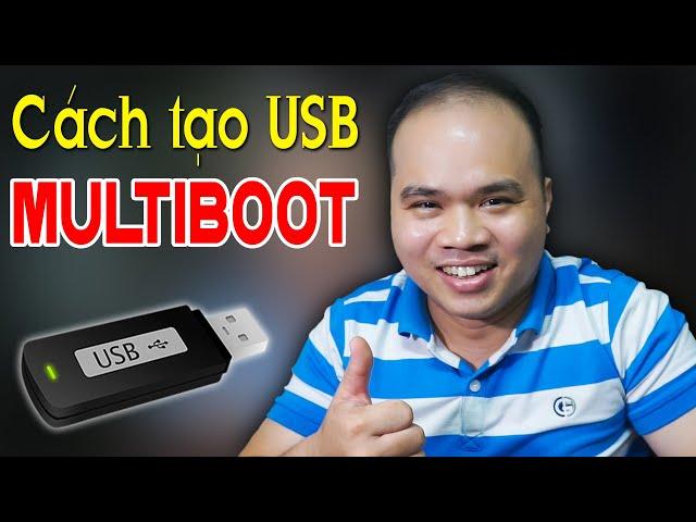 Đây chính là cách tạo USB Multiboot cài Win tự động cực kỳ nhanh chóng bạn không nên bỏ qua