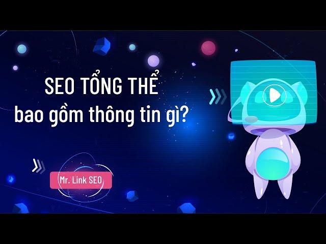 SEO tổng thể bao gồm những bước như thế nào?