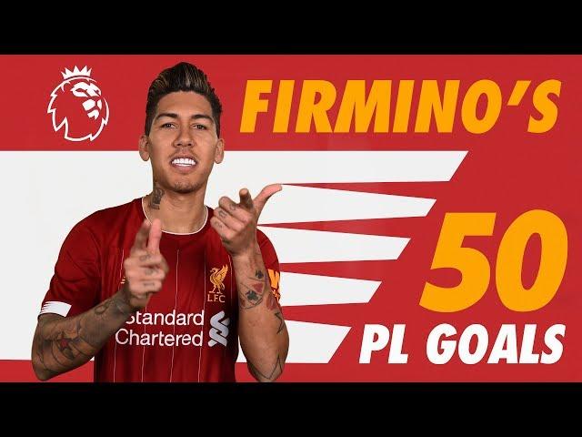 Roberto Firmino's first 50 Premier League goals | Screamers, solo strikes and no-look finishes