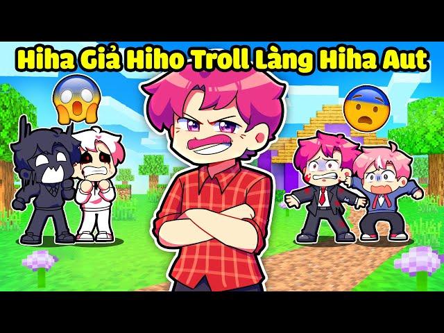 HIHA GIẢ HIHO THỬ LÒNG CÁC HIHA Ở LÀNG HIHA AUT TRONG MINECRAFT* HIHA TROLL HIHA  