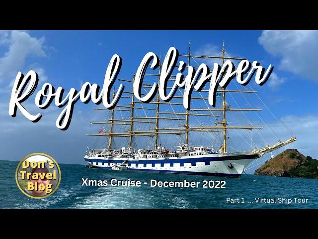 Royal Clipper Cruise -  Ship Tour