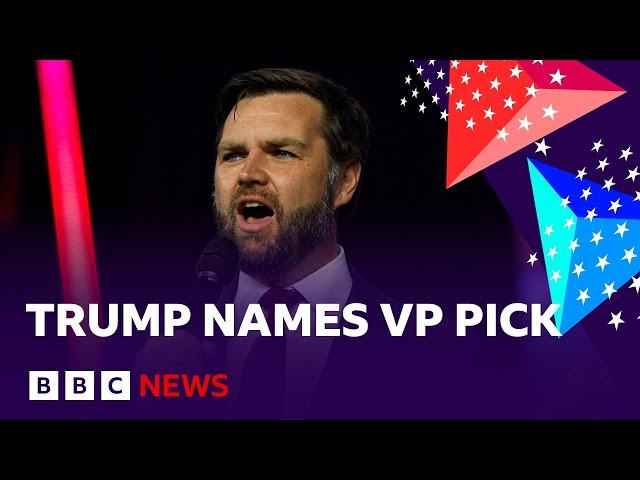 JD Vance chosen as Donald Trump's vice-presidential nominee | BBC News