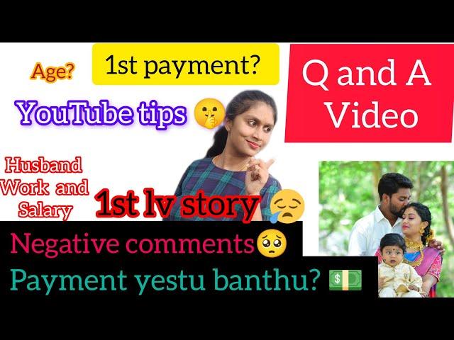 my first Q And A video..../ my YouTube monitization?/ negative comments? /ಎಲ್ಲ Question ಗೆ Answer..