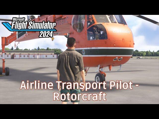 Airline Transport Pilot License - Rotorcraft - #MicrosoftFlightSimulator2024