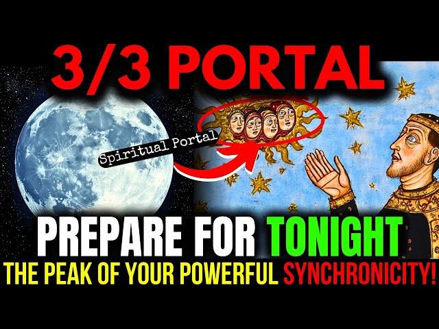 3/3 PORTAL is OPEN.. 7 Things You NEED To KNOW! 3 March 2025!