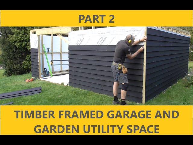 Timber frame garage and garden utility space. PART 2 (fixing feather edge cladding)