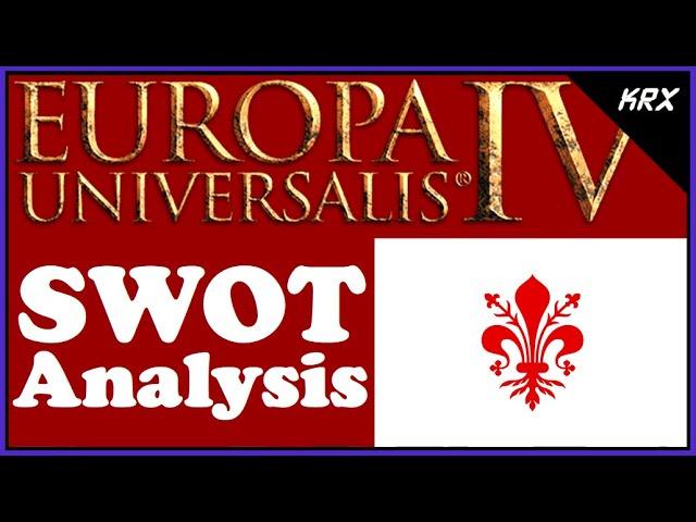 Florence - SWOT Analysis & Setup Discussion - Europa Universalis 4