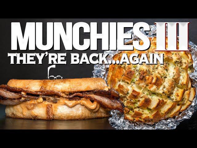 MUNCHIES THE THIRD, RETURN OF THE MUNCHIES....AGAIN | SAM THE COOKING GUY