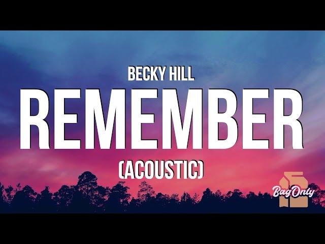 Becky Hill - Remember (Lyrics) "only when I'm lying in bed on my own"