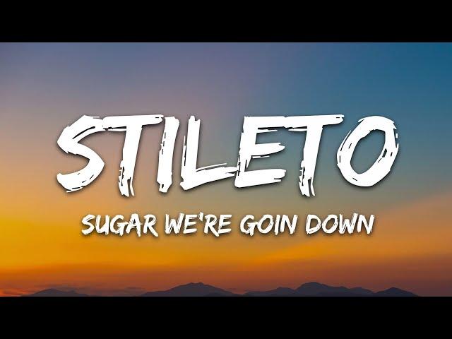 Stileto - Sugar, We're Goin Down (Lyrics)