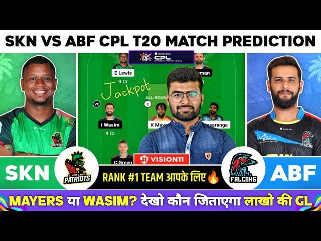 SKN vs ABF Dream11, SKN vs ABF Dream11 Prediction, SKN vs ABF Team Today, CPL T20 Dream11 Team Today