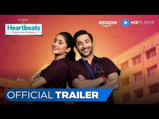 Heartbeats - Official Trailer | Harsh Beniwal, Shivangi Joshi, Nishant Malkani | Amazon MX Player