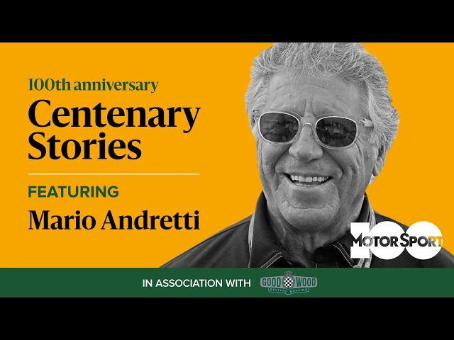 Mario Andretti: "I'm so grateful I was spared" — Centenary Stories podcast