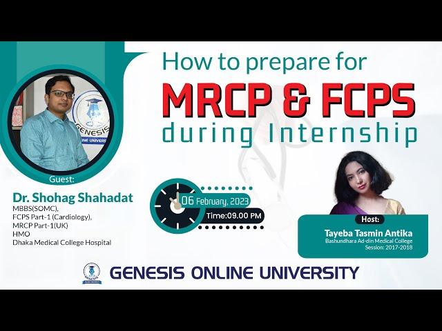 How to prepare for MRCP & FCPS during Internship | Dr. Shohag Shahadat | GENESIS ONLINE UNIVERSITY