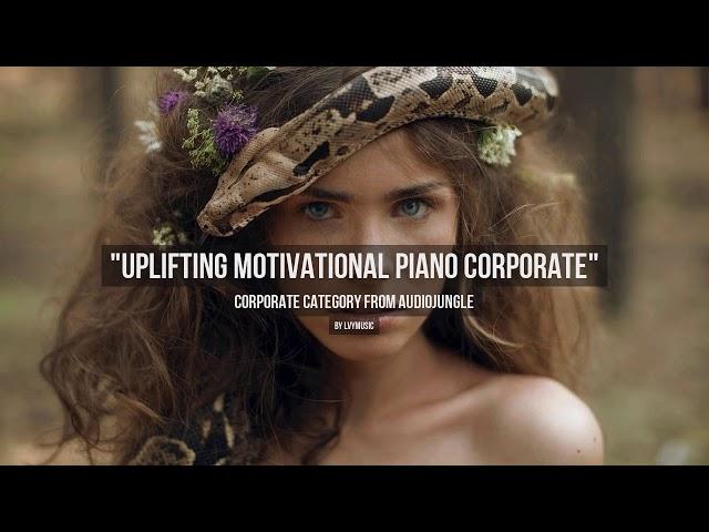 Uplifting Motivational Piano Corporate - Music from Audiojungle