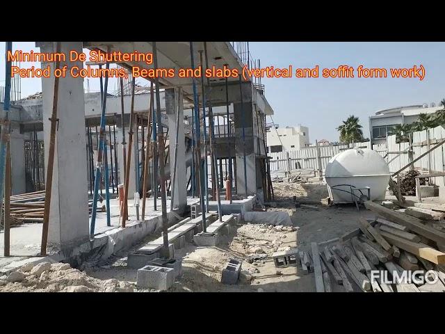 Slabs, beams, columns De-Shuttering (form work removal period & props/jacks removal)