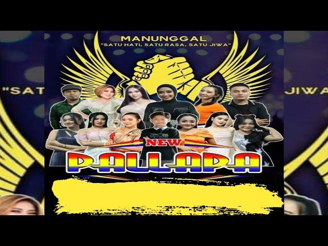 NEW PALLAPA FULL ALBUM TERBARU 2024 LIVE MANUNGGAL (satu hati, satu rasa, satu jiwa) pekalongan