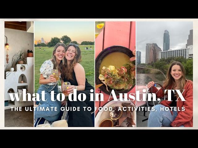 What to do in Austin, TX | A Guide to Food, Activities, Hotels, Dessert + Coffee