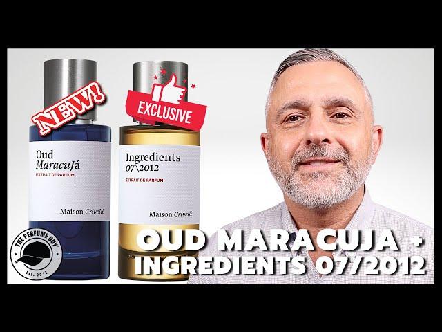 Maison Crivelli OUD MARACUJA + INGREDIENTS 07/2012 Review