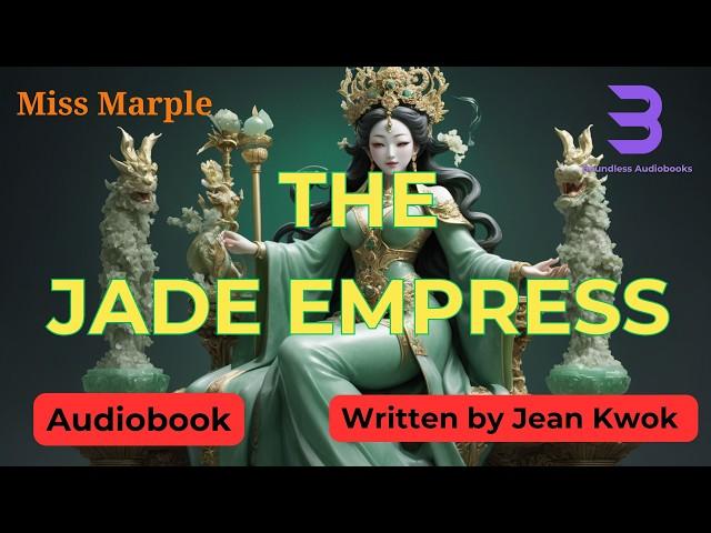 Miss Marple Takes on a New Case in The Jade Empress! Can She Crack It?