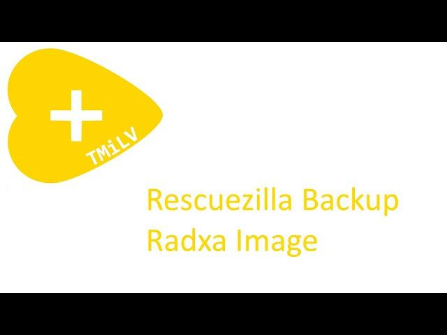 Rescuezilla Backup on Radxa