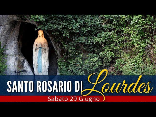 IL Santo Rosario di LOURDES di oggi, Sabato 29 Giugno 2024 